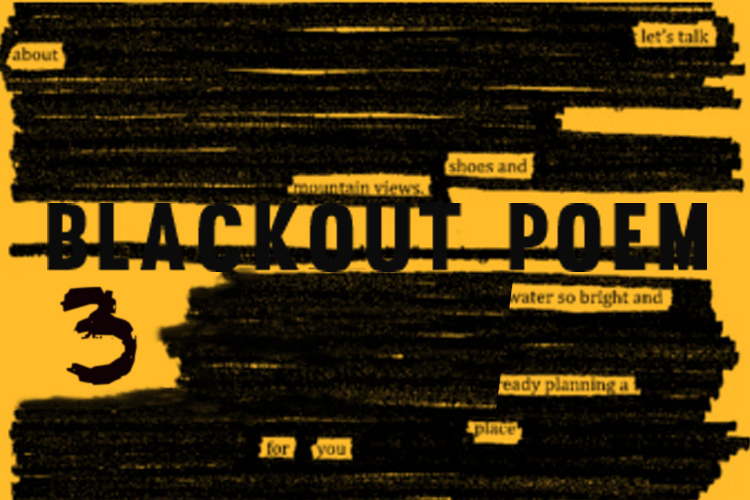BlackoutPoemQN_BloqImages_BlackoutPoem3_750x500_V2